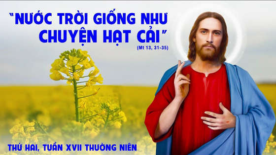 THỨ HAI TUẦN 17 THƯỜNG NIÊN - NĂM A